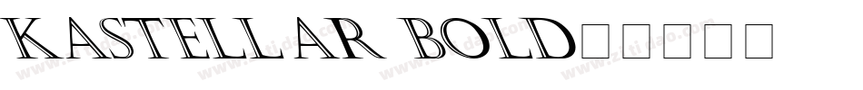 Kastellar Bold字体转换